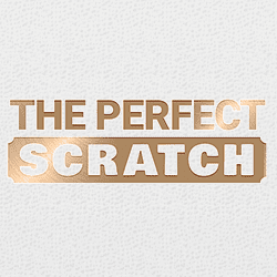 The Perfect Scratch