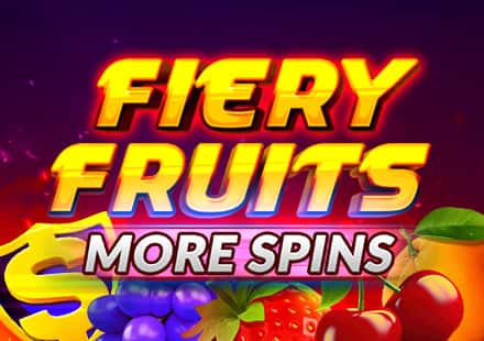 Fiery Fruit More Spins